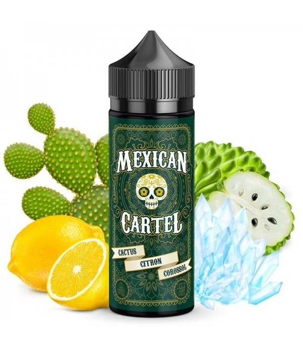 MEXICAN CARTEL Cactus, Citron, Corossol - E-liquide 50ml/100ml